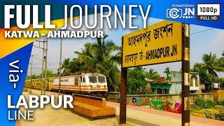 Katwa to Ahmadpur Full Journey Coverage by Passenger Train via - Labpur :: Eastern Railway