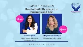 How to Build Resilience in Business and Life | Meg Roundell Greene  - Business and Sales Coach