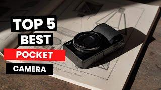 5 Best Pocket Camera | Choose the Right one for You