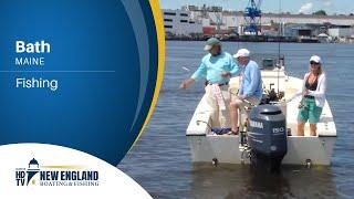 New England Boating: Bath - Fishing Segment