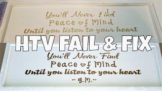 How to fix an HTV sign Fail | HTV Fail Fixed on Canvas