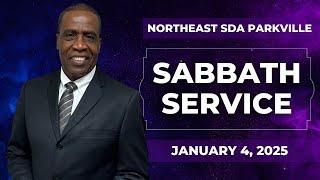 “Northeast SDA Church Sabbath School & Divine Service | January 4, 2025 |