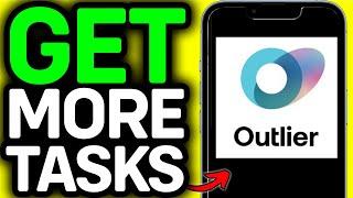 How To Get More Tasks In Outlier.AI 2025 - Outlier AI Tutorial