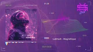 LukHash - Magnétique