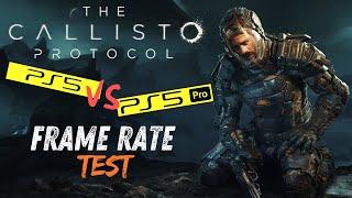 The Callisto Protocol PS5 vs PS5 Pro Frame Rate Test - All Modes tested