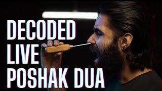 DECODED - Experience Poshak Dua LIVE