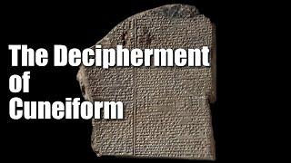 The Decipherment of Cuneiform