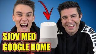 Sjov med Google Home #1