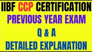MASTER IIBF CCP CERTIFICATION: LAST YEAR’S IIBF QUESTIONS BREAKDOWN!" DETAILED EXPLANATION || PART 2