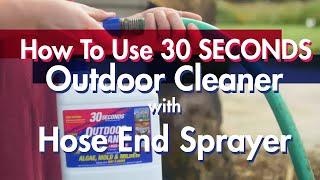 How to Use 30 SECONDS Outdoor Cleaner with Hose End Sprayer