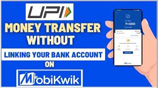 How To UPI Money Transfer without Linking Bank Account on MobiKwik with Pocket UPI