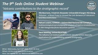 The 9th Seds Online Student Webinar 'Volcanic contributions to the stratigraphic record'