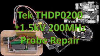 TNP #23 - Tektronix THDP0200 ±1.5kV High Voltage Differential Probe Teardown, Repair & Analysis