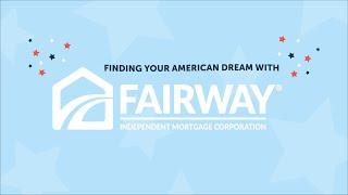 The American Dream: Turn Your Dreams Into Reality with Fairway Independent mortgage Corporation