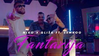 Niko Milošević X Gliša  X Semkoo  - Fantazija (Official Video)