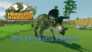 The Sarcastic Raptor Play's / Prehistoric Kingdom Demo