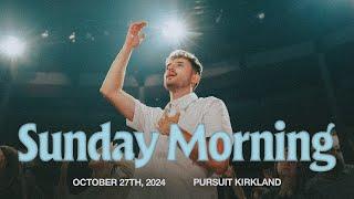 10.27.24 | The Pursuit NW | Sunday Service AM