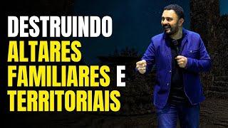 DESTRUINDO ALTARES TERRITORIAIS E FAMILIARES | AGNALDO SILVA