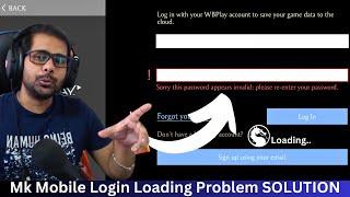 Mortal Kombat Mobile Login Problem (Infinite Loading) SOLUTION| ZiaWraP