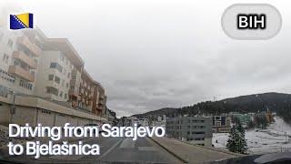 Drive from Sarajevo to Bjelasnica - 4K Scenic Journey Bosnia and Herzegovina