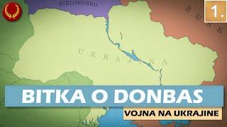 Bitka o Donbas 1. časť | VOJNA NA UKRAJINE