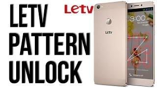 LeTV Le 1s  Letv 2S Hard Reset And Remove Pattern Reset key Letv 1S X507/x509  Eazy  remove