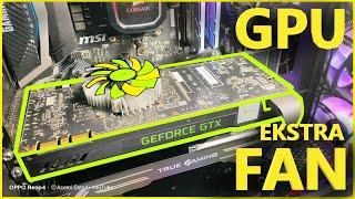 GPU SOĞUTUCU/ Ekran Kartına Ekstra Fan takma