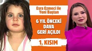 Türkiye Şimdi Narin'e 6 Yıl Önce De Leyla'ya Ağladı - Esra Ezmeci İle Yeni Baştan