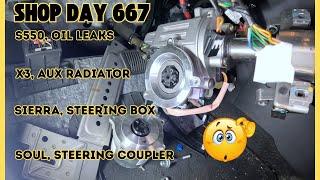 BMW X3, Aux Radiator, Sierra, Steering Box, Soul Steering coupler, S550 oil leaks, Auto Shop DAY 667