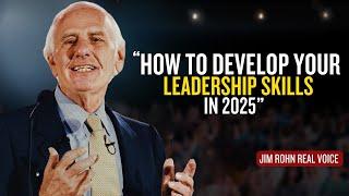 How To Develop Your Leadership Skills In 2025 - Jim Rohn | jim rohn motivation | motivation video