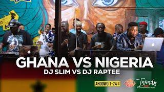 GHANA VS NIGERIA DJ SOUND CLASH