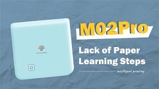 Phomemo M02 Pro Tutorial: Lack of Paper Learning Steps丨Tips & Tricks丨Instruction Manual