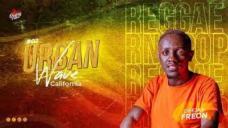 Dj Freon Urban Wave #02 | California (Rnb & Pop Reggae Remix)