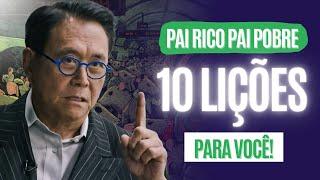 [MUDE AGORA] 10 lições tiradas do livro Pai Rico, Pai Pobre | Robert Kiyosaki
