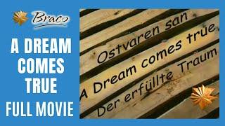 Braco | A Dream comes True | FULL MOVIE