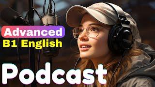 B1 B2 English Listening Practice ｜Learn to Speak English Easily and Fluently | Improve English