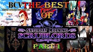 Best of Saturday Morning Scrublords (Part 1)