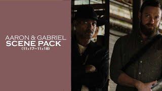 Aaron and Gabriel Scene Pack [11x17-18]| The Walking Dead