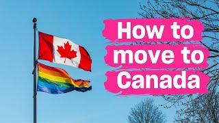 How easy is it to just ‘move to Canada’ from the United States? | Xtra Magazine