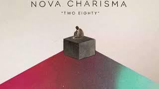 Nova Charisma - Two Eighty