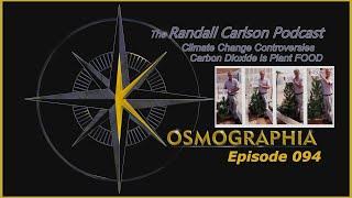 Ep094 CarbonDioxide is Plant FOOD! Defending GrahamHancock -Kosmographia The Randall Carlson Podcast