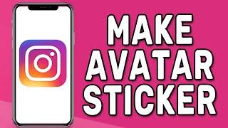 How to Make Avatar Sticker On Instagram