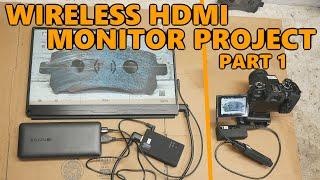 Wireless HDMI Field Monitor Build Project Part 1: Parts and Planning