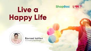 Learn to live more happily | MUST WATCH | UOK? | ShopDoc