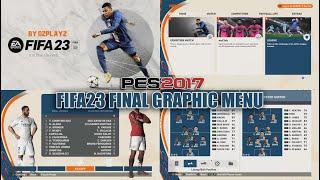 PES 2017 NEW FIFA 2023 FINAL GRAPHIC MENU