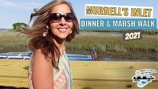 DINNER AT MURRELL'S INLET | MARSH WALK | MYRTLE BEACH SC