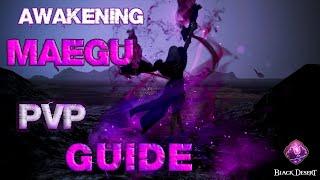 BDO - Awakening Maegu PvP Guide - Short & Simple