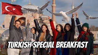 Turkish Special Breakfast in Istanbul |Sistrology |Day 1