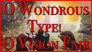 O Wondrous Type! O Vision Fair - Wareham