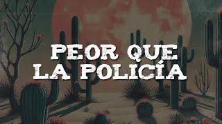 Nanpa Básico, Lia Kali - Peor Que La Policía (Letra)